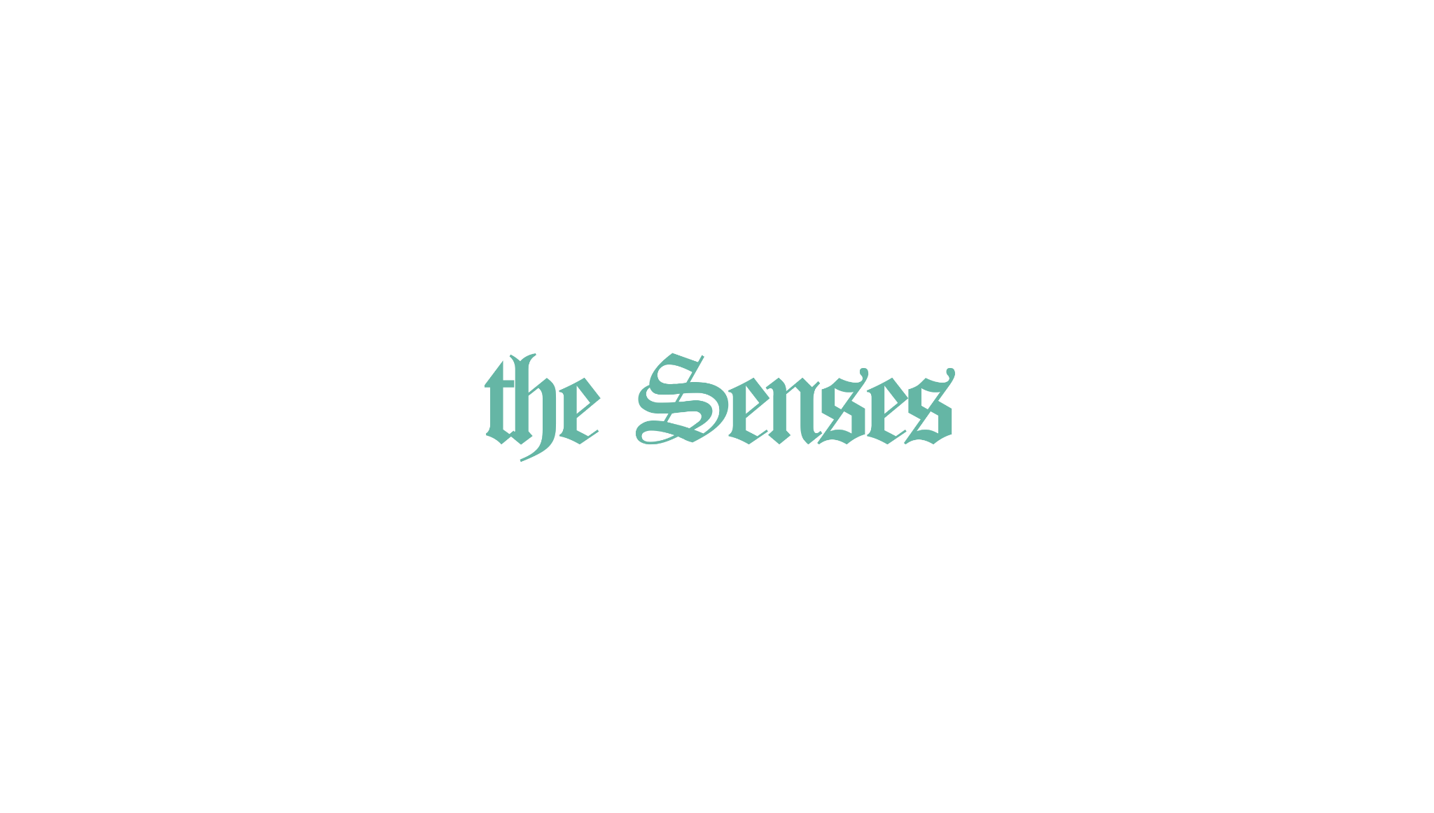 the Senses